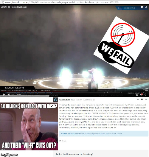 Space X Fail | image tagged in wifi,sapcex,fail,nasa funds spacex,captain picard | made w/ Imgflip meme maker