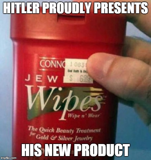 It's just for fun, i'm not being anti-semitic | HITLER PROUDLY PRESENTS; HIS NEW PRODUCT | image tagged in memes,price tag fail,funny | made w/ Imgflip meme maker
