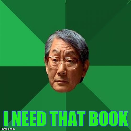 I NEED THAT BOOK | made w/ Imgflip meme maker