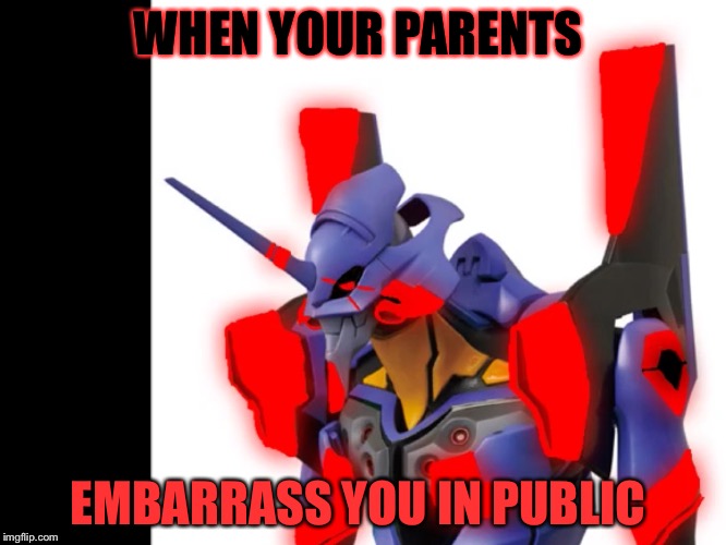 I hate being embarrassed  | WHEN YOUR PARENTS; EMBARRASS YOU IN PUBLIC | image tagged in evangelion,meme,depression,ihatemylife | made w/ Imgflip meme maker