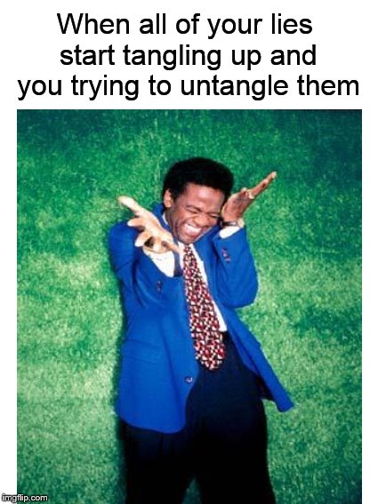 Trying to comb those tangled lies.... | When all of your lies start tangling up and you trying to untangle them | image tagged in lies,lying,tangled,funny memes,memes | made w/ Imgflip meme maker
