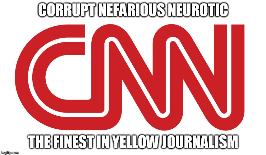 CNN Corrupt Nefarious Neurotic | CORRUPT NEFARIOUS NEUROTIC; THE FINEST IN YELLOW JOURNALISM | image tagged in cnn logo | made w/ Imgflip meme maker