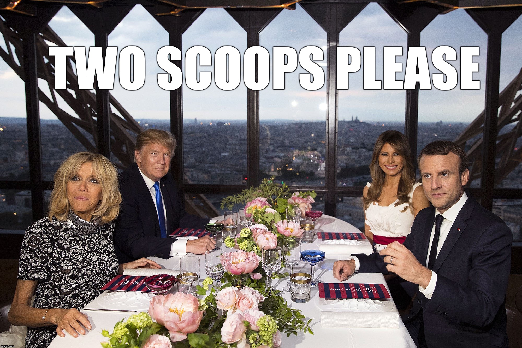 Special order | TWO SCOOPS PLEASE | image tagged in donald trump,macron | made w/ Imgflip meme maker