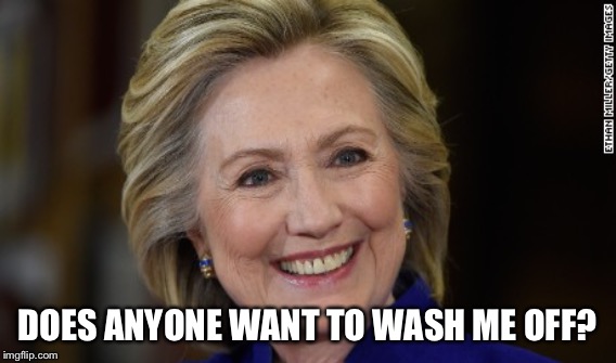 DOES ANYONE WANT TO WASH ME OFF? | made w/ Imgflip meme maker