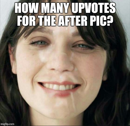 HOW MANY UPVOTES FOR THE AFTER PIC? | made w/ Imgflip meme maker