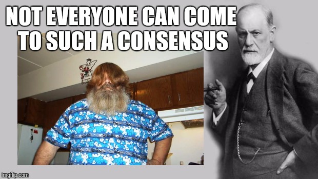 NOT EVERYONE CAN COME TO SUCH A CONSENSUS | made w/ Imgflip meme maker
