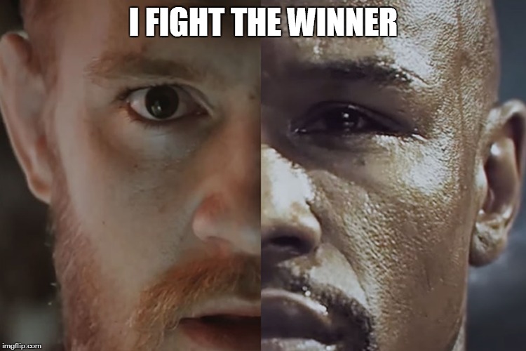 I FIGHT THE WINNER | made w/ Imgflip meme maker