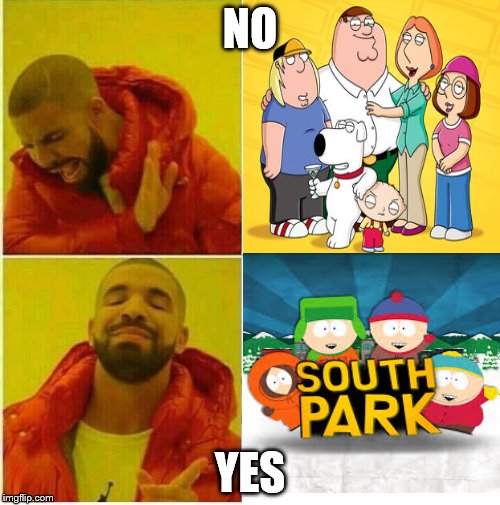 NO; YES | image tagged in south park,family guy | made w/ Imgflip meme maker