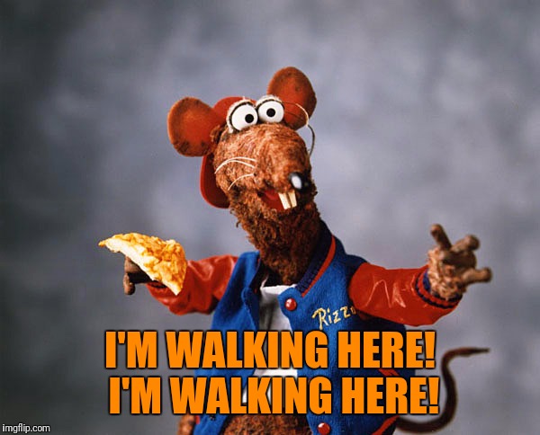 I'M WALKING HERE! I'M WALKING HERE! | made w/ Imgflip meme maker