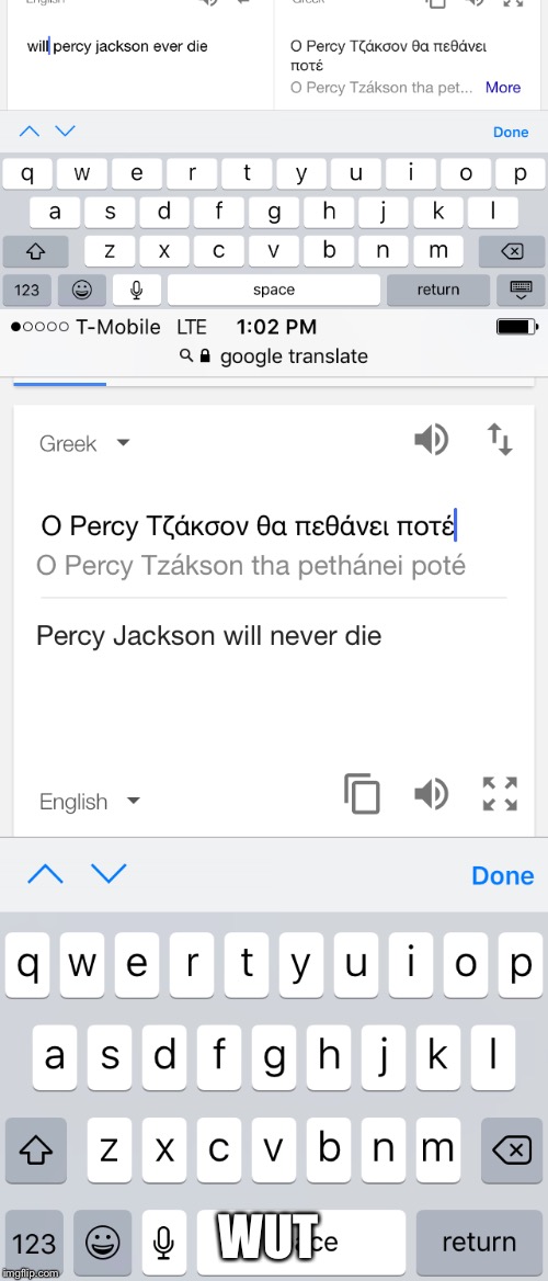 Greek translation answered my friends question  | WUT | image tagged in percy jackson | made w/ Imgflip meme maker