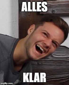 Laughing Inscope | ALLES; KLAR | image tagged in laughing inscope | made w/ Imgflip meme maker