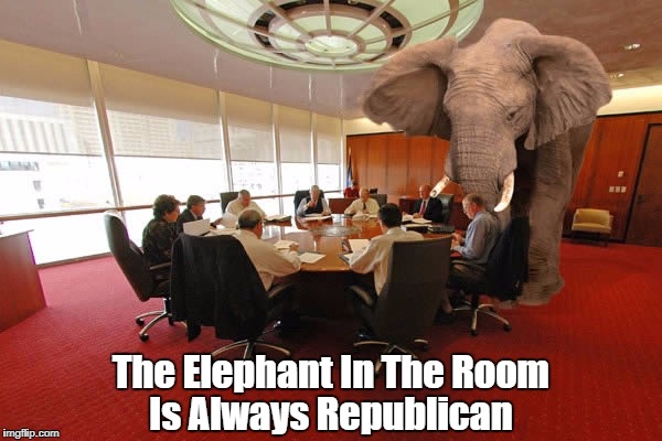 The Elephant In The Room Is Always Republican | made w/ Imgflip meme maker