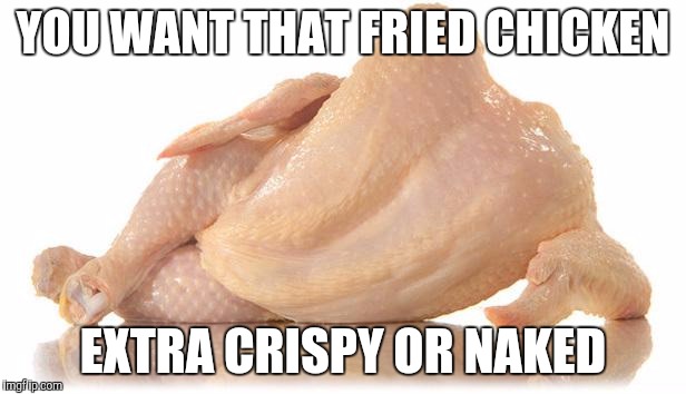 Sexy Chicken Imgflip