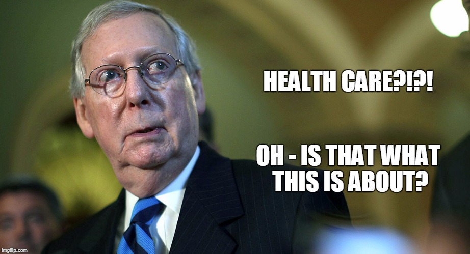 HEALTH CARE?!?! OH - IS THAT WHAT THIS IS ABOUT? | made w/ Imgflip meme maker