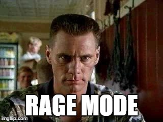 RAGE MODE | made w/ Imgflip meme maker