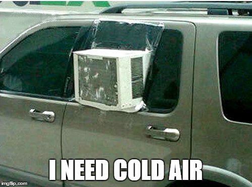 I NEED COLD AIR | made w/ Imgflip meme maker