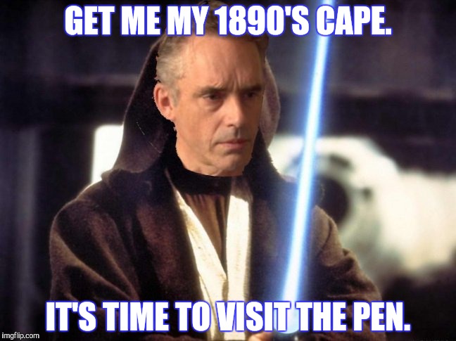 GET ME MY 1890'S CAPE. IT'S TIME TO VISIT THE PEN. | made w/ Imgflip meme maker