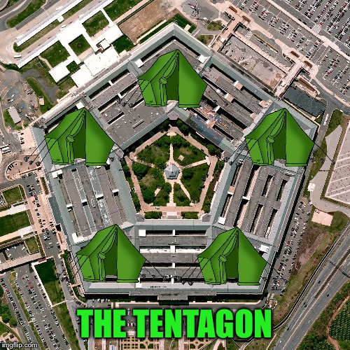 ᕕ( ͡° ͜ʖ ͡°)ᕗ | THE TENTAGON | image tagged in pentagon,tents,dad joke | made w/ Imgflip meme maker