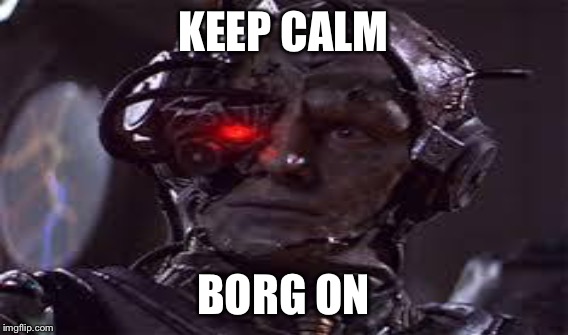 KEEP CALM BORG ON | made w/ Imgflip meme maker