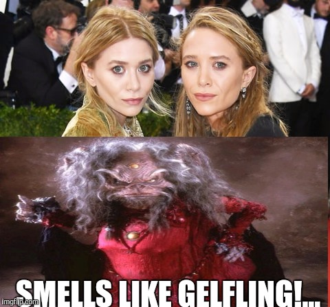 I can't be the only one... | SMELLS LIKE GELFLING!... | image tagged in dark crystal,gelfling,olsen twins,funny | made w/ Imgflip meme maker