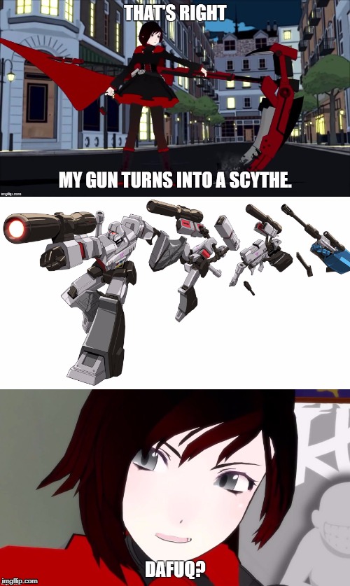 image tagged in rwby,ruby rose,megatron,transformers,transformers g1,funny | made w/ Imgflip meme maker