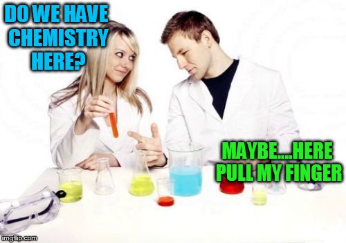Pickup Professor | DO WE HAVE CHEMISTRY HERE? MAYBE....HERE PULL MY FINGER | image tagged in memes,pickup professor | made w/ Imgflip meme maker