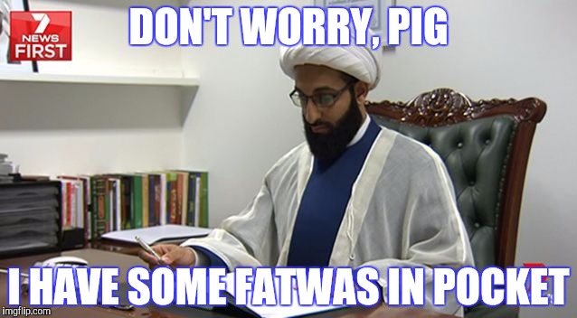 DON'T WORRY, PIG I HAVE SOME FATWAS IN POCKET | made w/ Imgflip meme maker