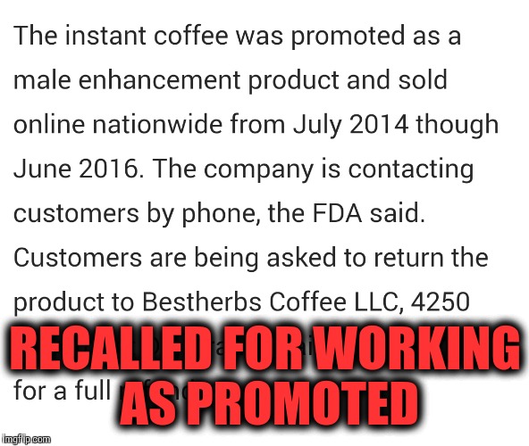 RECALLED FOR WORKING AS PROMOTED | made w/ Imgflip meme maker