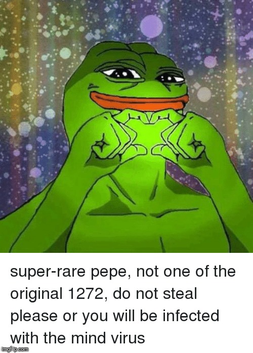Mind Virus Pepe | Super-rare pepe, not one of the original 1272, so not steal please or you will be infected with the mind virus | image tagged in dank memes,pepe the frog,donald trump,maga,do not steal,stolen memes week | made w/ Imgflip meme maker