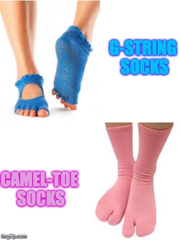 G-STRING SOCKS CAMEL-TOE SOCKS | made w/ Imgflip meme maker