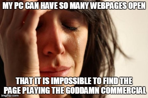 First World Problems | image tagged in memes,first world problems,AdviceAnimals | made w/ Imgflip meme maker