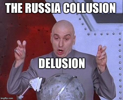Hey media | THE RUSSIA COLLUSION; DELUSION | image tagged in memes,dr evil laser,russian,fake news,clown news network cnn | made w/ Imgflip meme maker