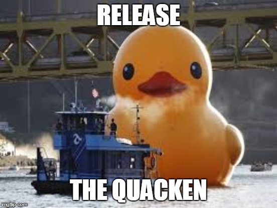 RELEASE THE QUACKEN | made w/ Imgflip meme maker