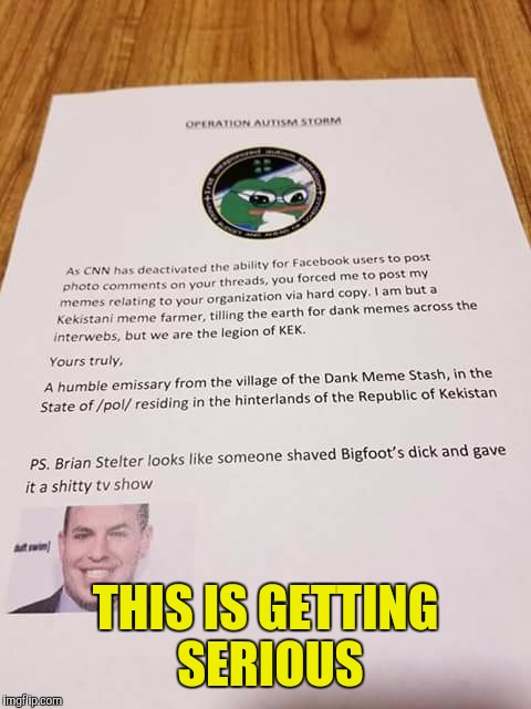 Hard mail | THIS IS GETTING SERIOUS | image tagged in cnn fake news,pepe the frog,donald trump,maga,triggered liberal | made w/ Imgflip meme maker