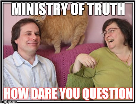 Snopes progressive ministry of TRUTH | MINISTRY OF TRUTH; HOW DARE YOU QUESTION | image tagged in snopes snoped | made w/ Imgflip meme maker