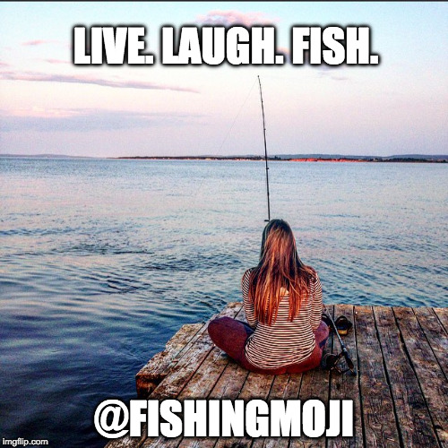 fishing valentine | LIVE. LAUGH. FISH. @FISHINGMOJI | image tagged in fishing valentine | made w/ Imgflip meme maker