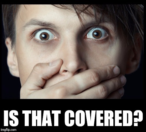 oh my | IS THAT COVERED? | image tagged in oh my | made w/ Imgflip meme maker