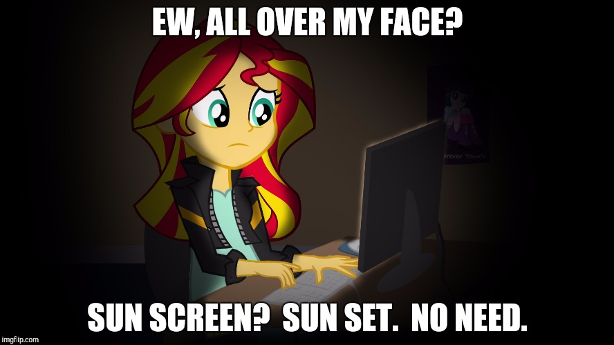 OneDoesNotSimplyFuckWithSunsetsFacebook | EW, ALL OVER MY FACE? SUN SCREEN?  SUN SET.  NO NEED. | image tagged in onedoesnotsimplyfuckwithsunsetsfacebook | made w/ Imgflip meme maker