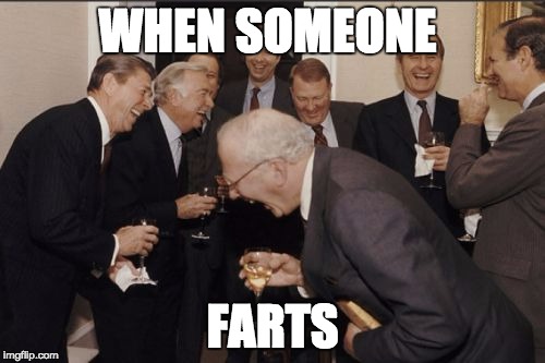 Laughing Men In Suits Meme | WHEN SOMEONE; FARTS | image tagged in memes,laughing men in suits | made w/ Imgflip meme maker