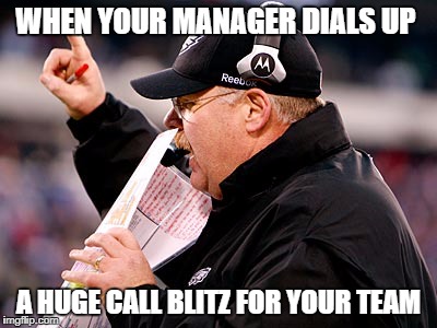 WHEN YOUR MANAGER DIALS UP; A HUGE CALL BLITZ FOR YOUR TEAM | image tagged in sales | made w/ Imgflip meme maker