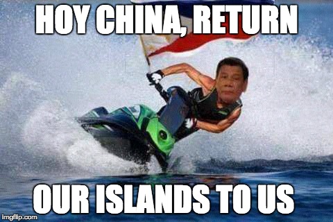 Digong Jetski | HOY CHINA, RETURN; OUR ISLANDS TO US | image tagged in digong jetski | made w/ Imgflip meme maker
