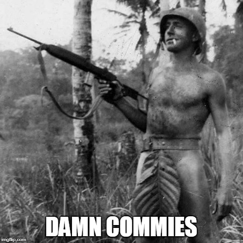 DAMN COMMIES | image tagged in damn commies | made w/ Imgflip meme maker