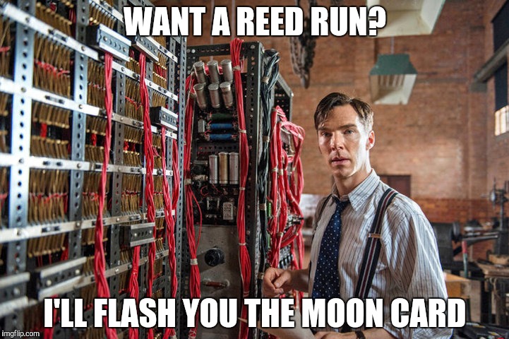 WANT A REED RUN? I'LL FLASH YOU THE MOON CARD | made w/ Imgflip meme maker