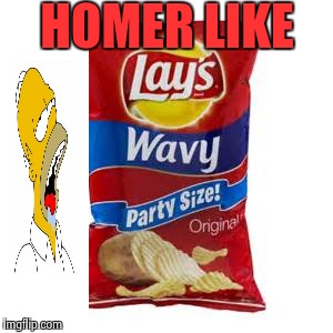 Mmm  | HOMER LIKE | image tagged in lays,memes,homer,chips | made w/ Imgflip meme maker