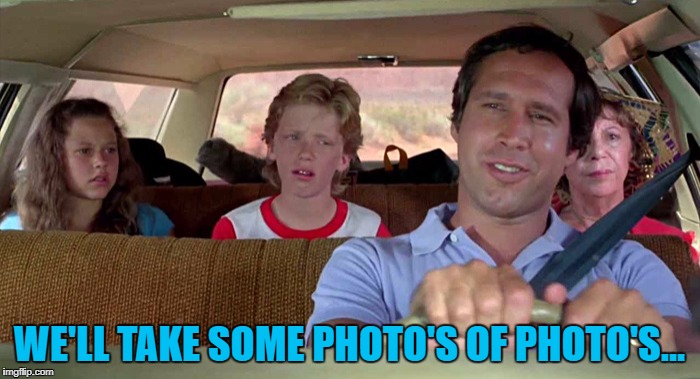 WE'LL TAKE SOME PHOTO'S OF PHOTO'S... | made w/ Imgflip meme maker