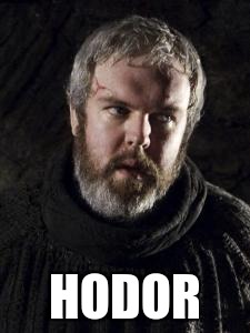 HODOR | made w/ Imgflip meme maker