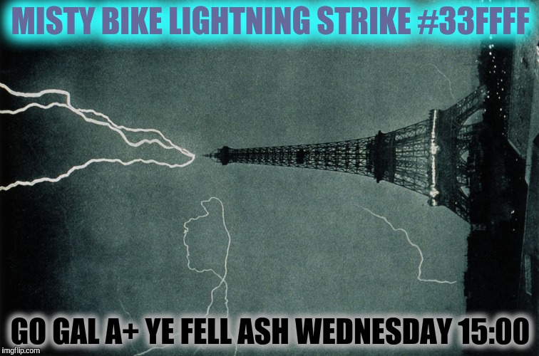 Tower Card | MISTY BIKE LIGHTNING STRIKE #33FFFF; GO GAL A+ YE FELL ASH WEDNESDAY 15:00 | image tagged in eiffel tower,twin towers,pokemon go,catch me outside how bout dat,think outside the box,revolver | made w/ Imgflip meme maker