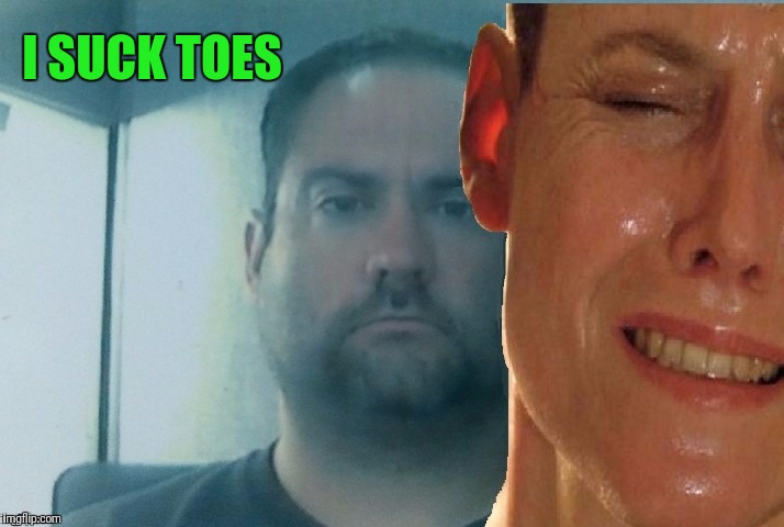 That Creepy Co-worker  | I SUCK TOES | image tagged in creepy,coworker,aliens,memes | made w/ Imgflip meme maker
