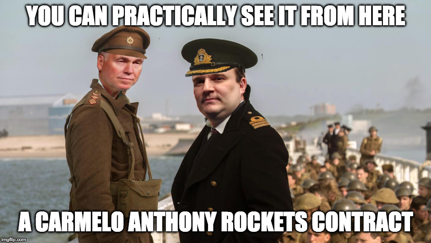 Morey D'Antoni at Dunkirk | YOU CAN PRACTICALLY SEE IT FROM HERE; A CARMELO ANTHONY ROCKETS CONTRACT | image tagged in morey d'antoni at dunkirk | made w/ Imgflip meme maker