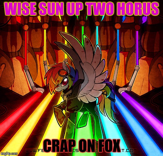 WISE SUN UP TWO HORUS CRAP ON FOX | made w/ Imgflip meme maker